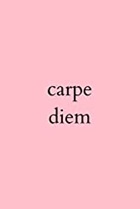 Carpe Diem Otherspect Journal by Gaines Post